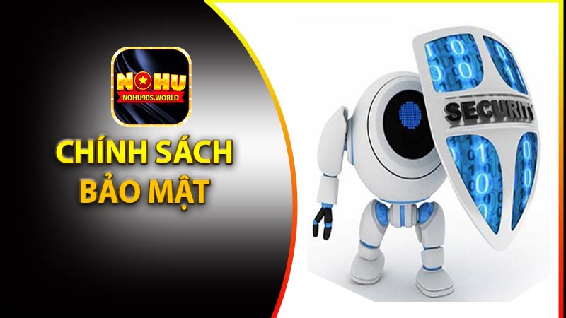 Chính sách bảo mật