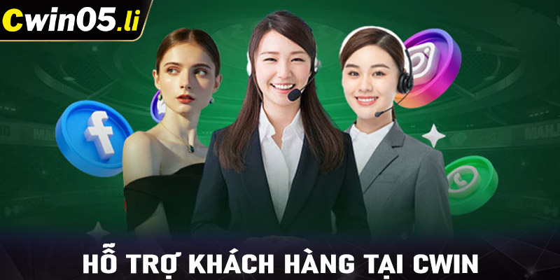 Dịch vụ hỗ trợ khách hàng tại Cwin05